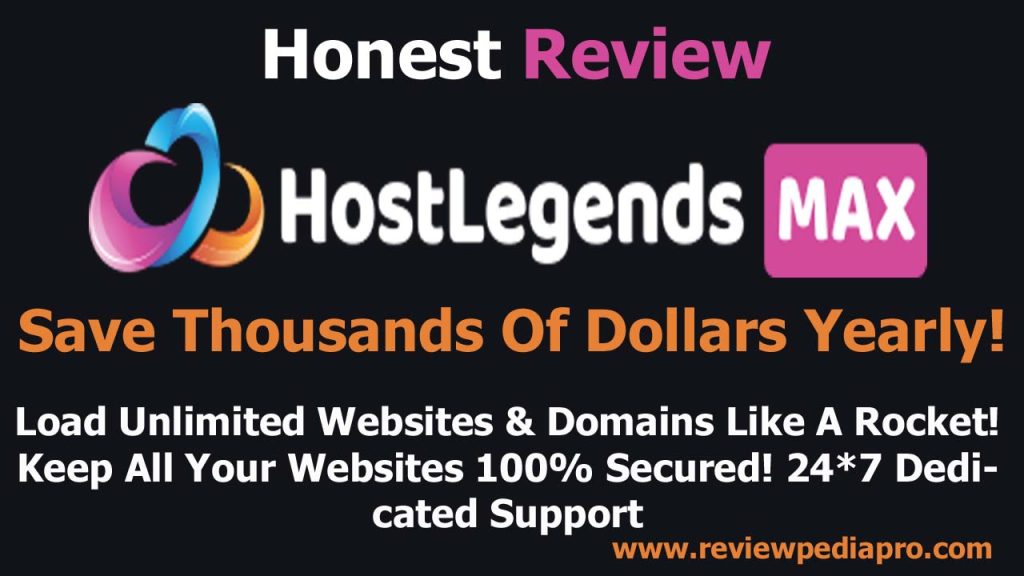 HostLegendsMAX  Review,
HostLegendsMAX  Honest Review,
HostLegendsMAX  Reviews,
